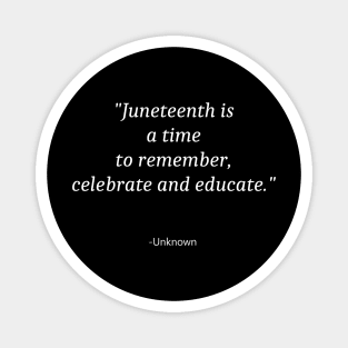 Quote About Juneteenth Day Magnet